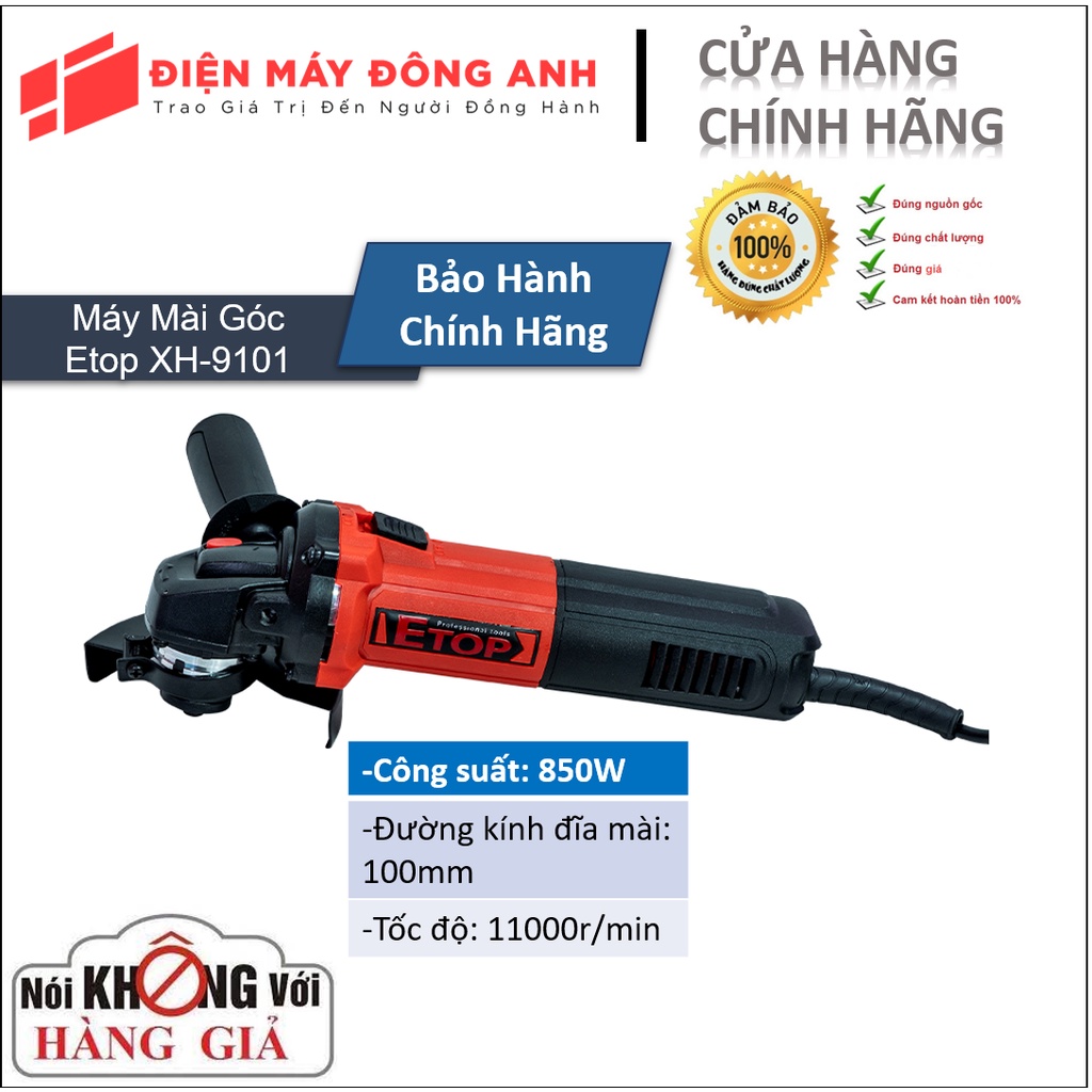 Máy Mài &amp; Cắt ETOP XH-9101 | Công Suất 850W Lõi Đồng 100% Hàng Chính Hãng|.