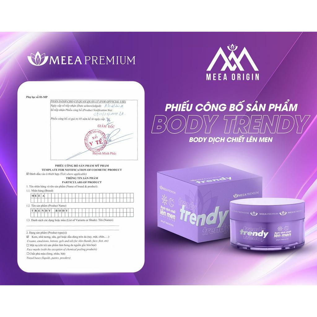 Kem body Trendy dịch chiết lên men Meea Premium, dưỡng da trắng sáng, bảo vệ da khỏi tia UV 250Gr