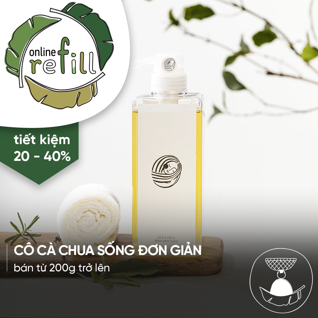 REFILL từ 200g - Cô Cà Chua - Sống đơn giản: Dầu tắm rửa, gội đầu