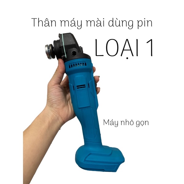 Thân máy máy mài pin chân pin phổ thông ( không pin sạc )