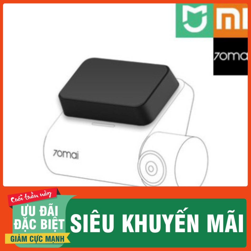 HẠ NHIỆT  Modul GPS cho Camera hành trình Xiaomi 70mai Dash Cam Pro $$$