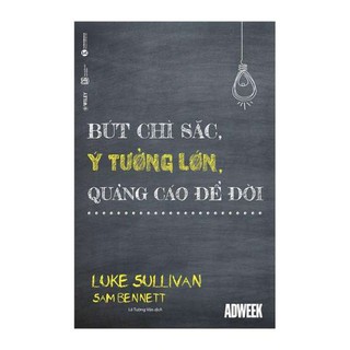Sách Bút Chì Sắc, Ý Tưởng Lớn, Quảng Cáo Để Đời