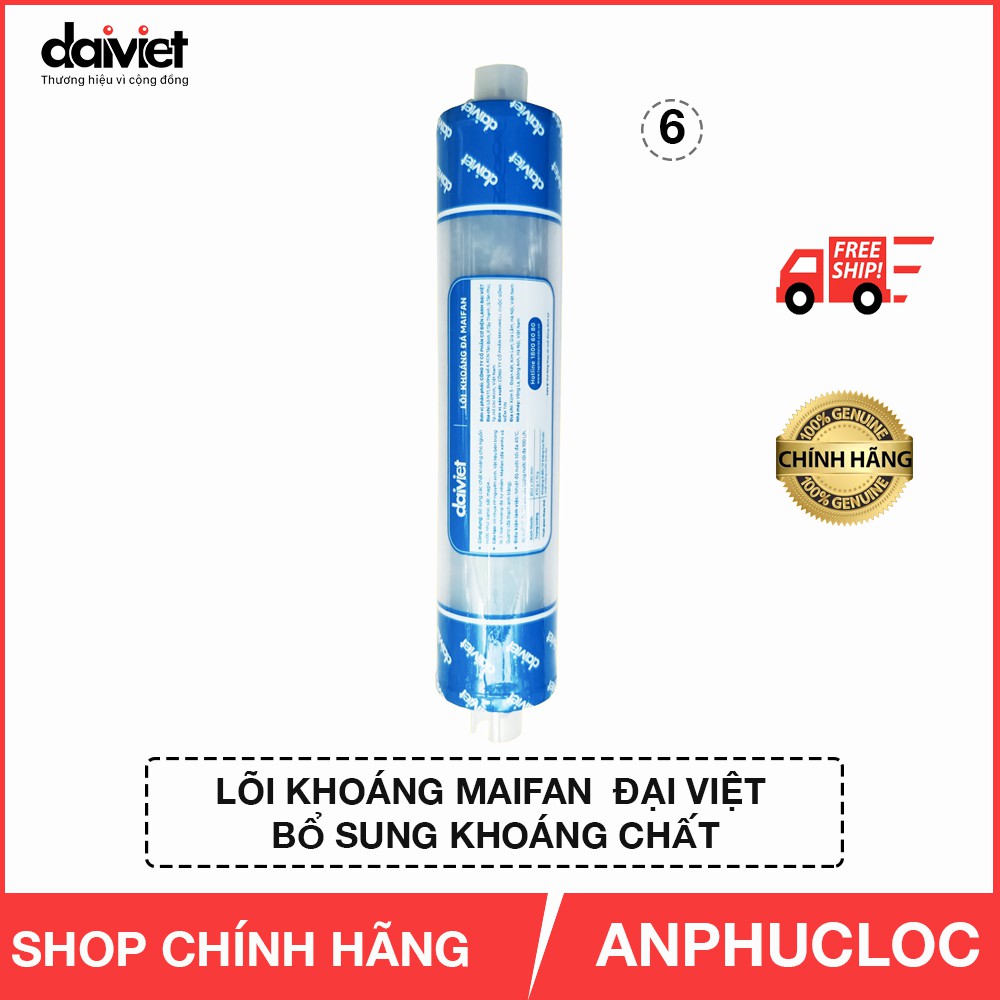 [ CHÍNH HÃNG ] LÕI LỌC NƯỚC SỐ 6 ĐÁ KHOÁNG MAIFAN ĐẠI VIỆT - NỐI NHANH