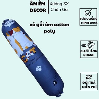 [KHO SỈ] vỏ gối ôm Poly cotton (chat chọn màu ) - Ấm Êm Decor