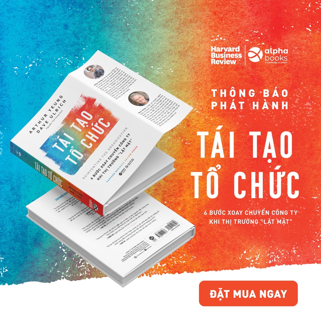 Sách - Tái Tạo Tổ Chức - 6 Bước Xoay Chuyển Công Ty Khi Thị Trường Lật Mặt - Alphabooks