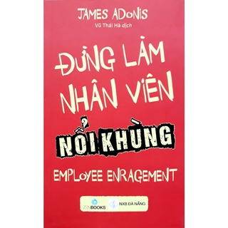 Sách - đừng làm nhân viên nổi khùng
