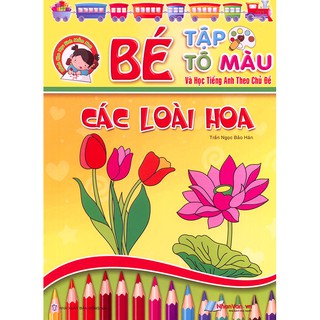 Bé Tập Tô Màu - Các Loài Hoa