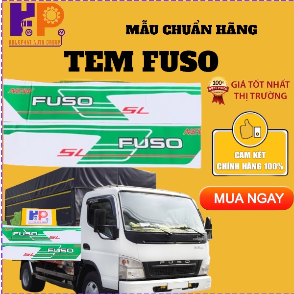 TEM FUSO SL DÀNH CHO XE TẢI XE Ô TÔ, XE HƠI HÃNG THACO - MẪU CHUẨN HÃNG