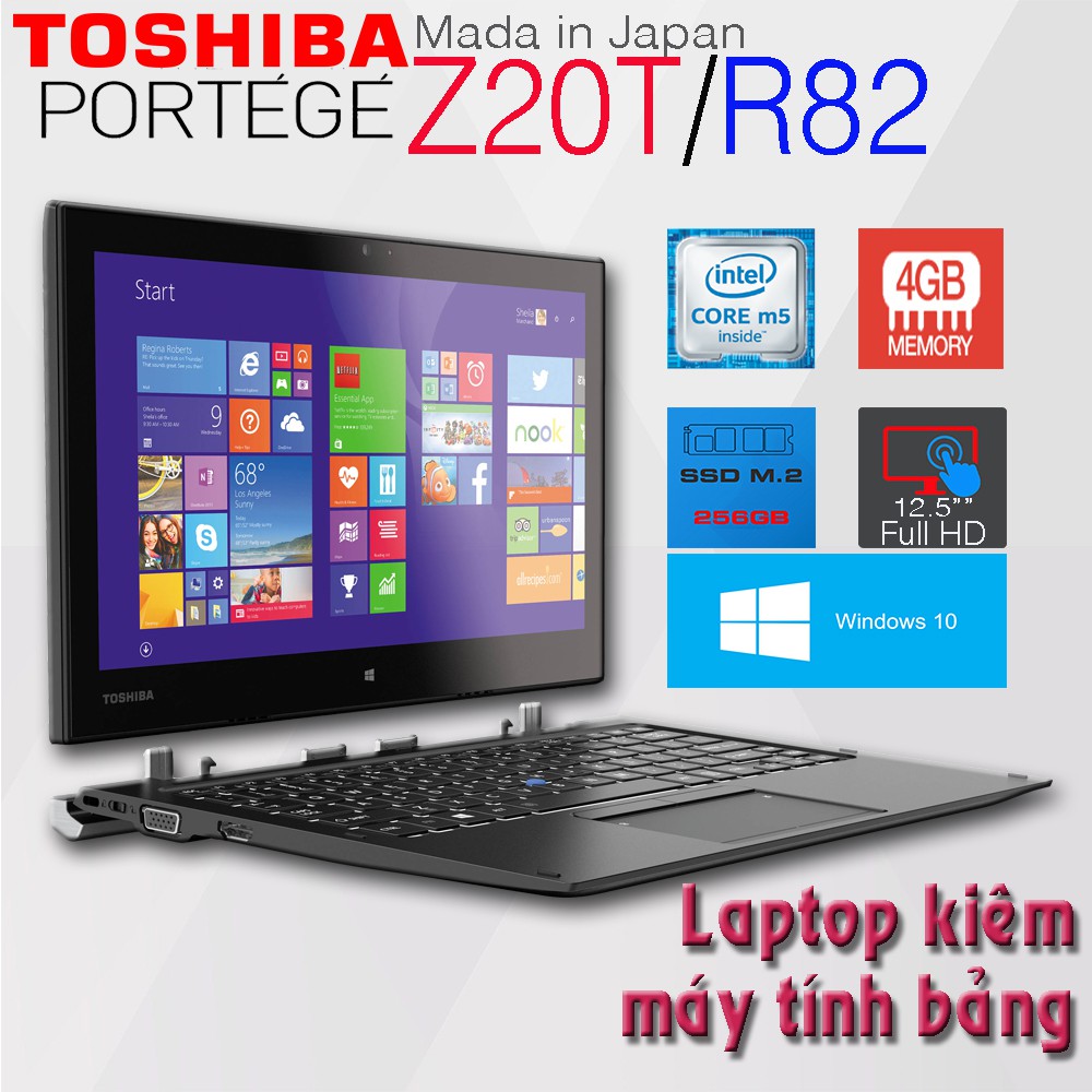 Laptop 2 trong 1 kiêm máy tính bảng Toshiba Portege Z20T / R82 Core M5, 4gb Ram, 256gb SSD, 12.5inch