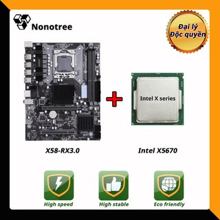 Combo Mainboard HUANANZHI X58 RX3.0 + CPU X5670 LGA1366, DDR3 non-ECC ram, Nonotree bảo hành 3 năm, Tốt hơn i7, Trò chơi