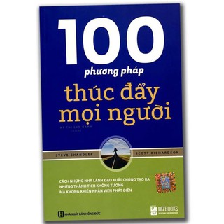 Sách - 100 phương pháp thúc đẩy mọi người - BizBooks