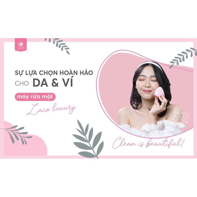 Máy rửa mặt Laco Luxury ( Laco cleansing facial ) Tặng kèm sữa rửa mặt DNA trị giá 260k