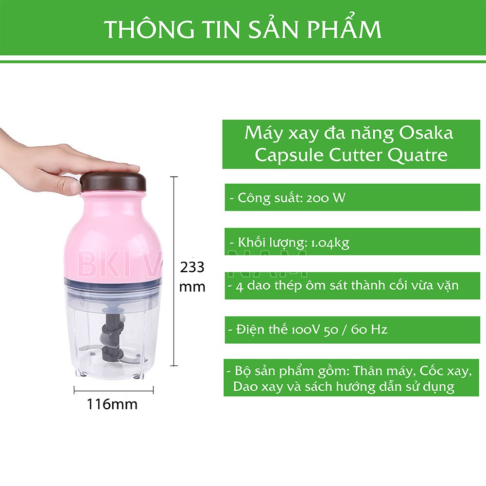 Máy Xay Đa Năng OSAKA NHẬT BẢN Capsule Cutter Quatre Công Suất 350W Chất Liệu Nhựa ABS An Toàn Sử Dụng - MXNAPNAU