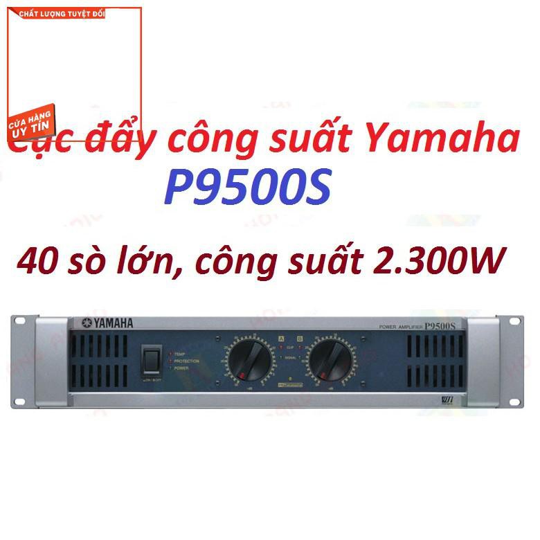 Cục đẩy công suất YAMAHA P9500S - P9500S