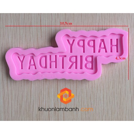 Khuôn silicon 3D chữ Happy Birthday 105 x 43 mm