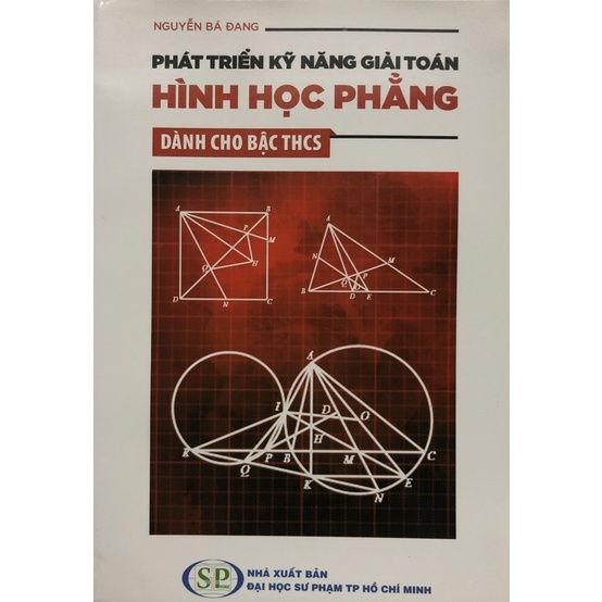 Sách - Phát triển kỹ năng giải toán Hình học phẳng Dành cho bậc THCS