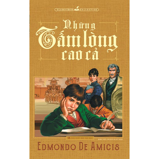 Sách - Những tấm lòng cao cả  - Edmondo De Amicis Tái bản MLVH4353