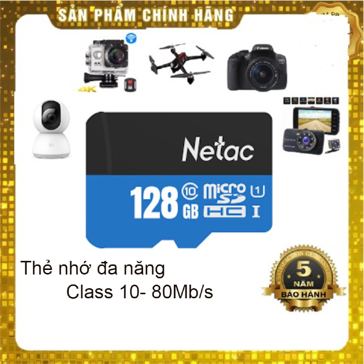 (Tem Vinago) Thẻ nhớ Netac 128GB Class10- 80Mb/s- Bảo hành 5 năm