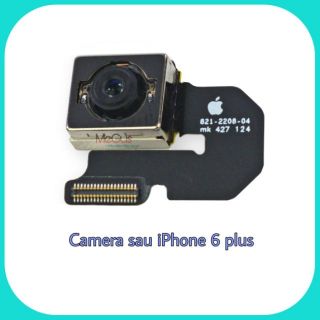 Camera sau iphone 6 plus 6plus