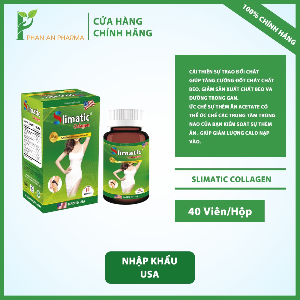 Slimatic Collagen - Hỗ trợ tăng cường đốt cháy chất béo, giảm sản xuất chất béo và đường từ thảo dược Mỹ - Phan An CN373