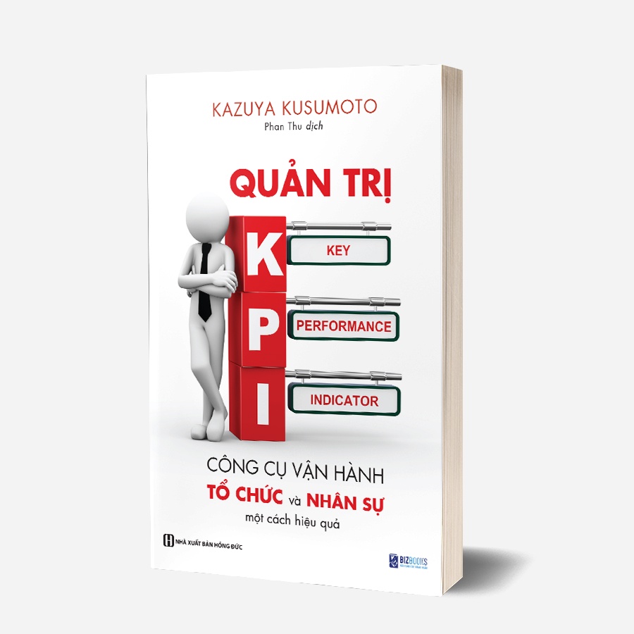 Sách - Quản trị KPI - Công cụ vận hành tổ chức và nhân sự một cách hiệu quả - Bizbooks TẶNG kèm SÁCH NÓI và Bookmark