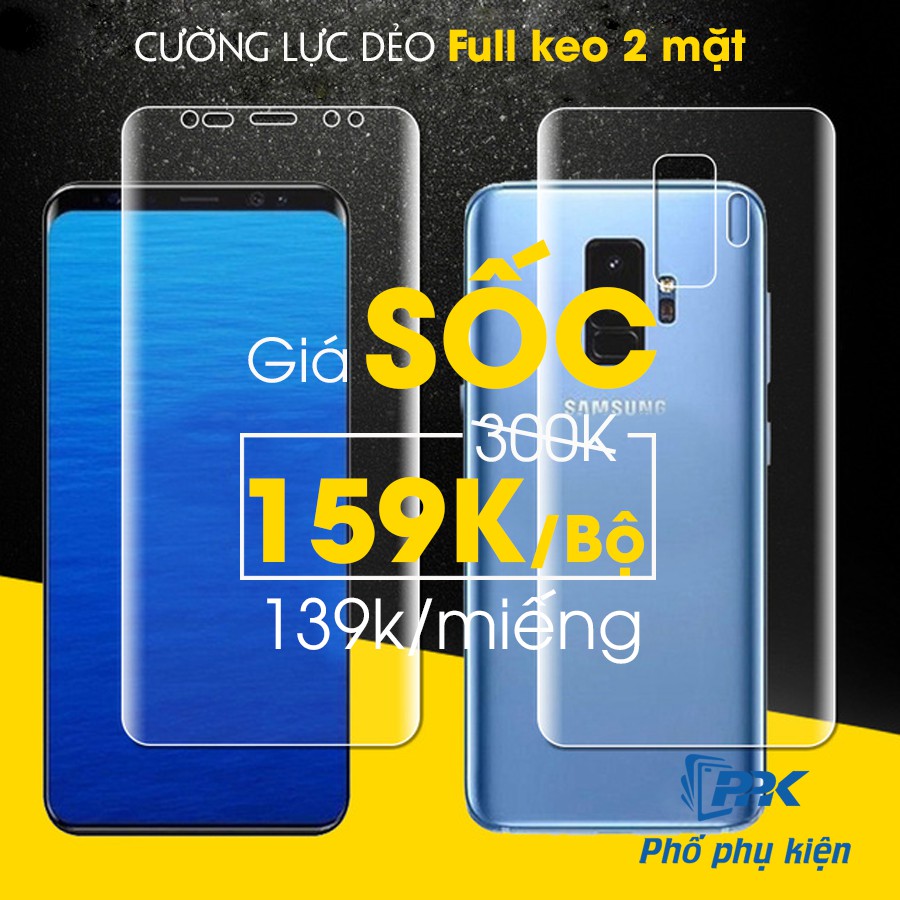 Dán Cường Lực Dẻo Full Keo 2 Mặt Samsung Galaxy S9 | S9 Plus