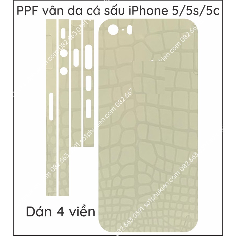 Dán PPF iPhone 5 / 5s / 5c loại trong, nhám, da cá sấu dành cho màn hình, mặt lưng, mặt lưng+ 4 viền