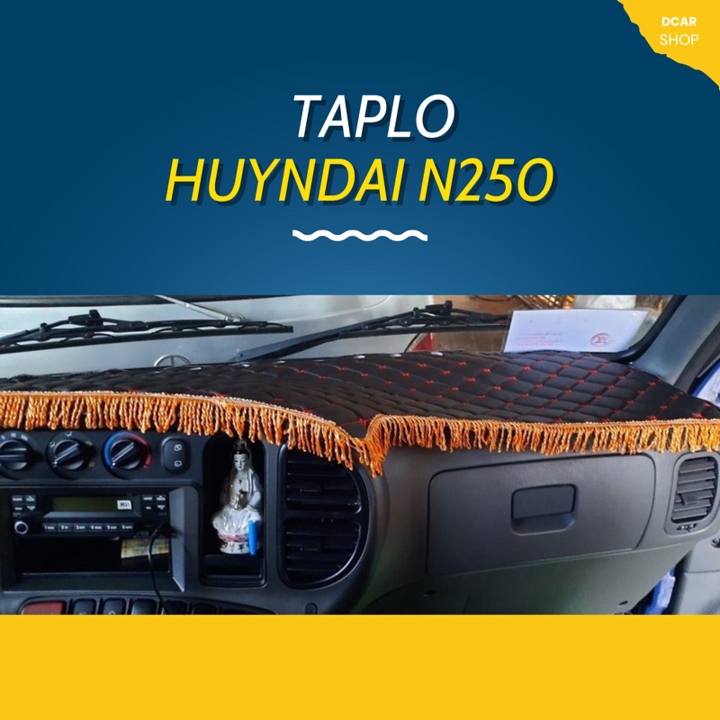 Thảm taplo huyndai 2.5 tấn N250 - dcar86 xưởng sản xuất thảm taplo xe tải xe con