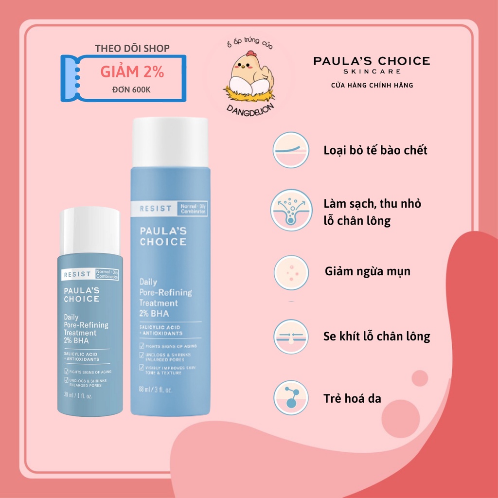 Dung dịch tẩy da chết và thu nhỏ lỗ chân lông Paula's Choice Resist Daily Pore Refining Treatment 2% BHA