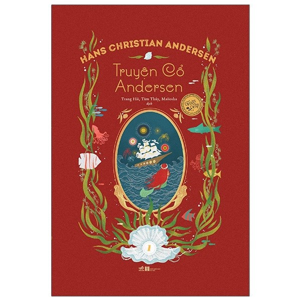 Sách Nhã Nam - Truyện Cổ Andersen Toàn Tập (Tập 1)