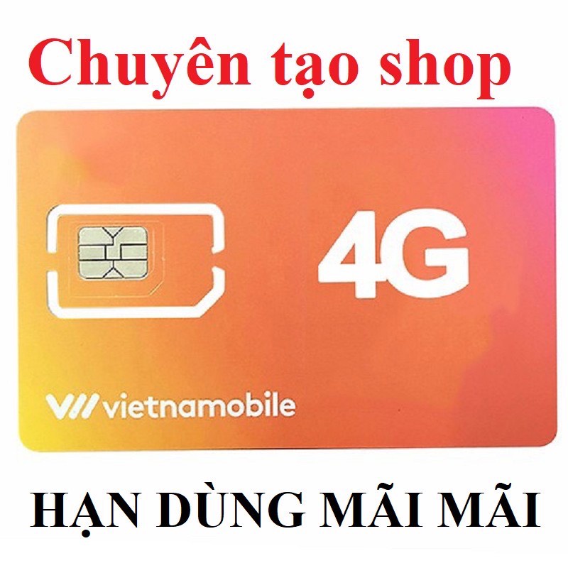 Sim Vietnamobile chuyên tạo shop - hạn dùng mãi mãi