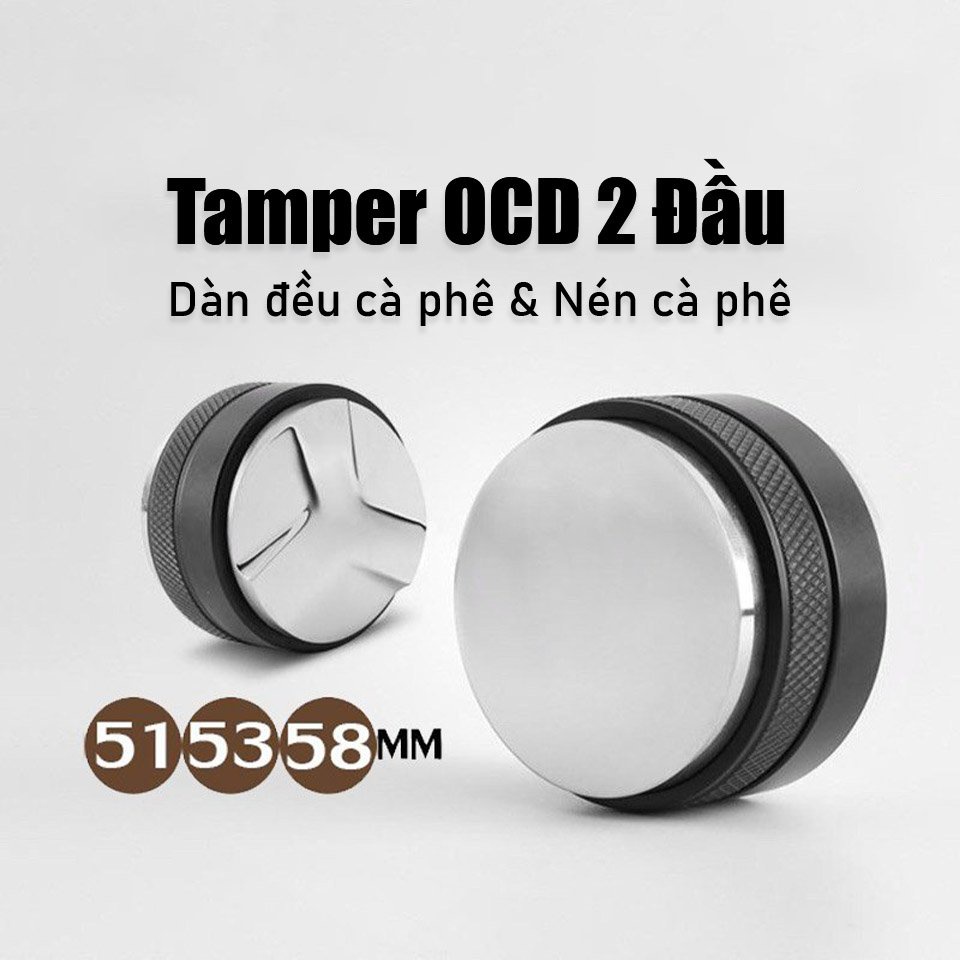 Tamper OCD 2 đầu trong 1 | Kết hợp nén và dàn đều cà phê | Size 51, 53 và 58mm