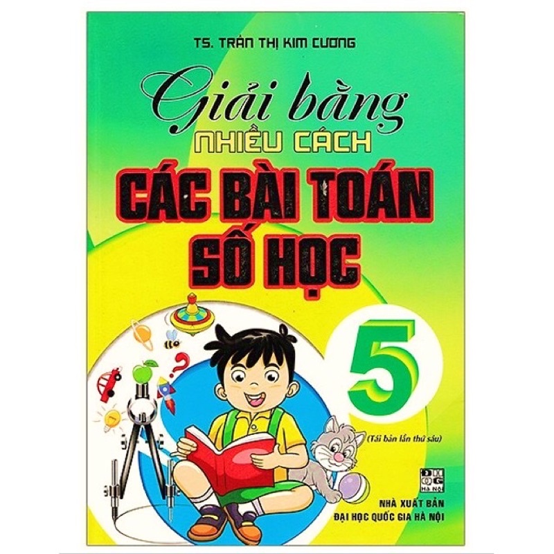 Sách - Giải Bằng Nhiều Cách Các Bài Toán Số Học Lớp 5