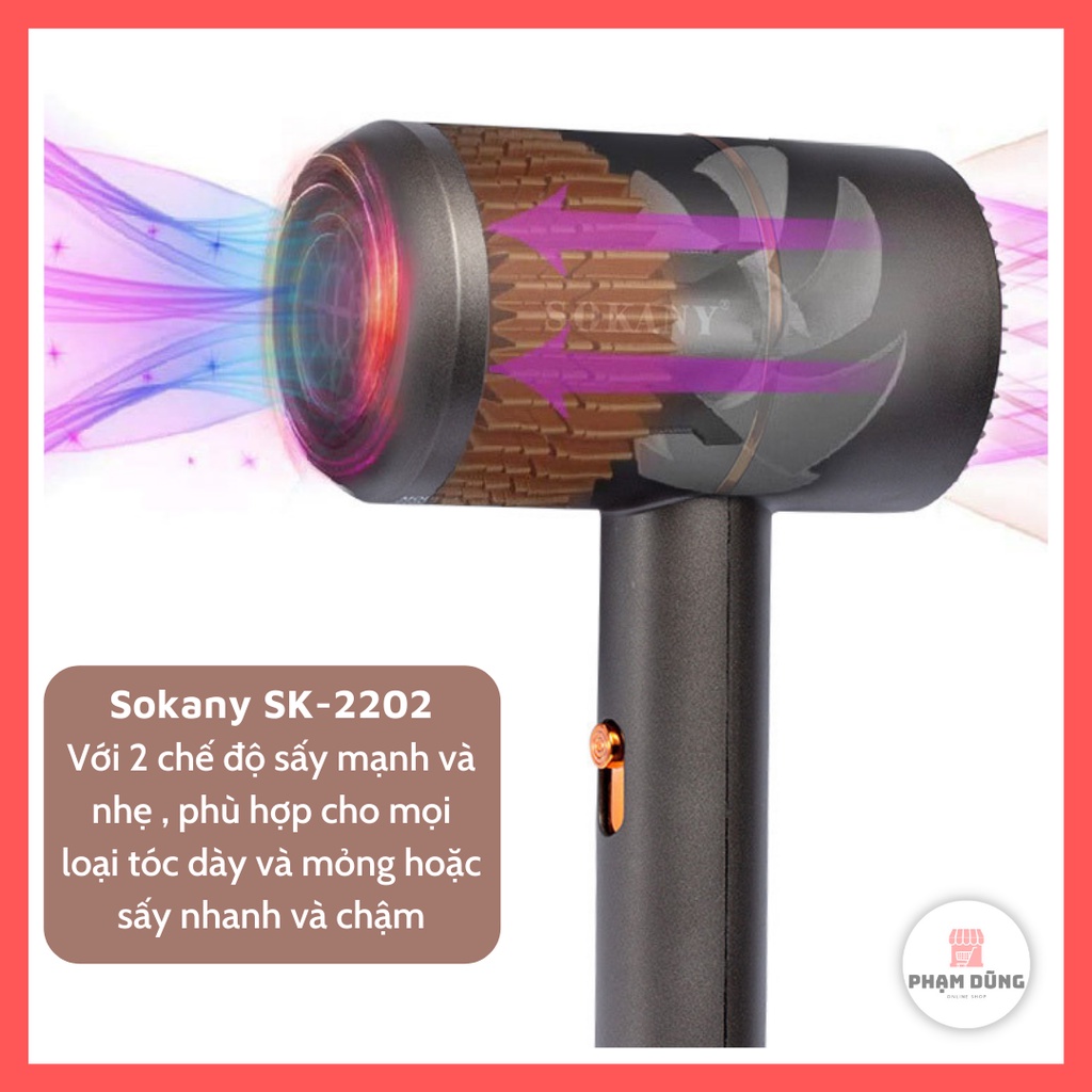 Máy sấy tóc Sokany SK-2202 , máy tạo kiểu tóc , máy sấy tóc ion âm chống khô tóc dưỡng ẩm làm mềm mượt tóc