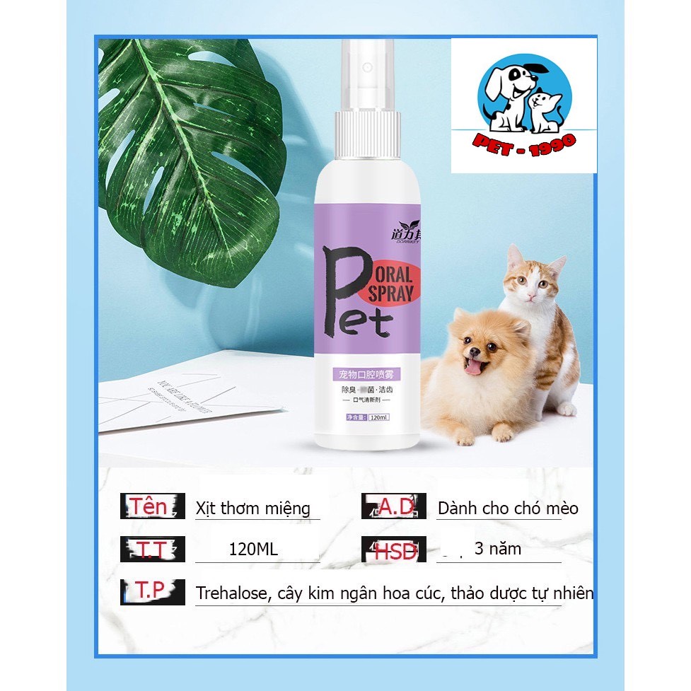 Dung Dịch ORAL SPRAY PET 120ml Xịt Thơm Miệng, Diệt Khuẩn Khử Mùi Hôi Chăm Sóc Răng Miệng Cho Chó Mèo