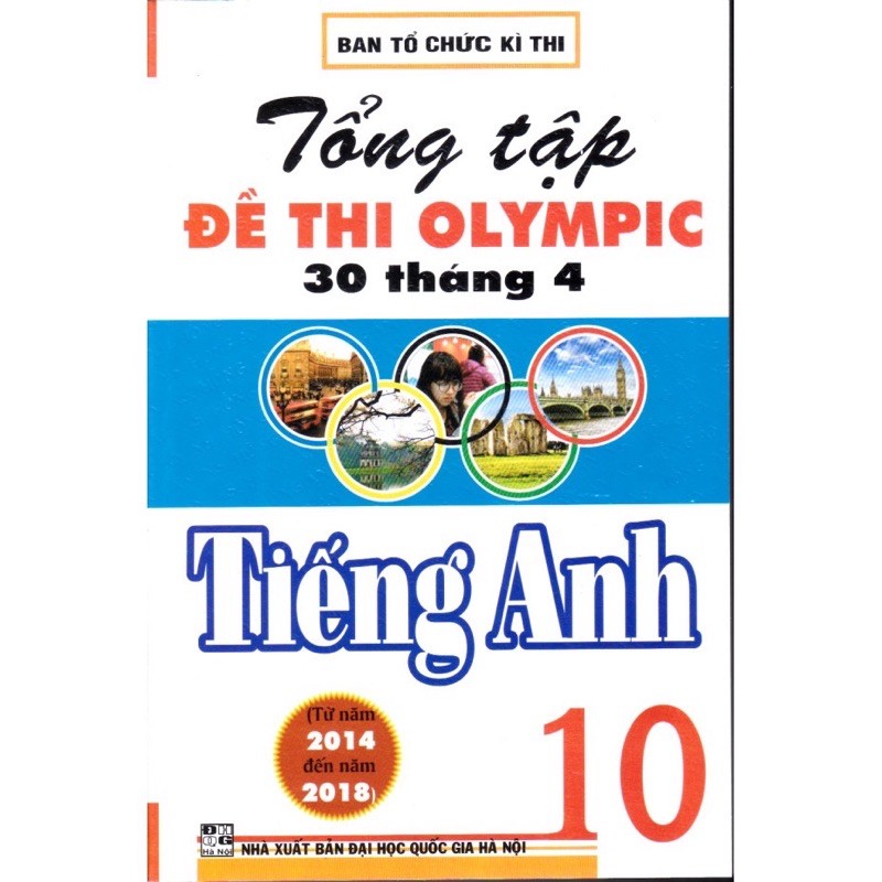 Sách_Tổng Tập Đề Thi OPYMPIC 30 Tháng  4 Tiếng Anh 10