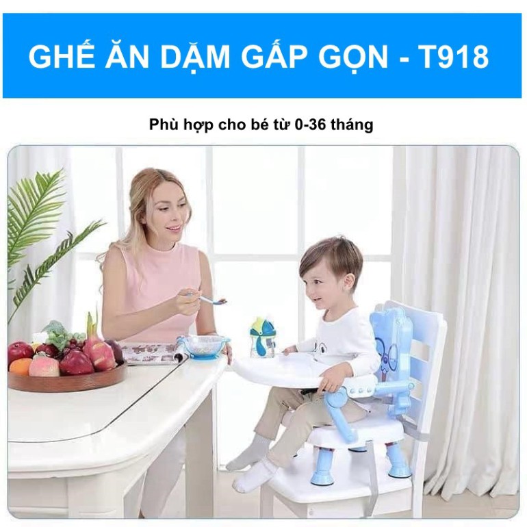 [Tổng kho]Ghế ăn dặm 💥 gấp gọn T918 cho bé từ 1 đến 3 tuổi – Ghế ngồi ăn cao cấp, đa năng dùng cho bé