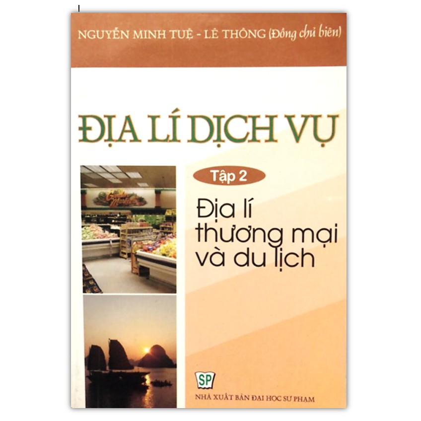 Sách - Địa lí dịch vụ Tập 2: Địa lí thương mại và dịch vụ