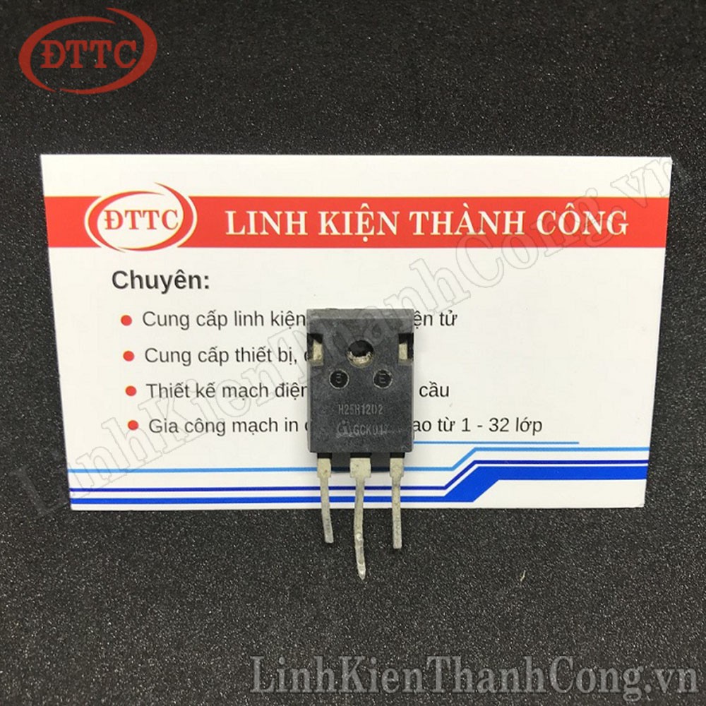 H25R1202 IGBT tháo máy 25A 1200V