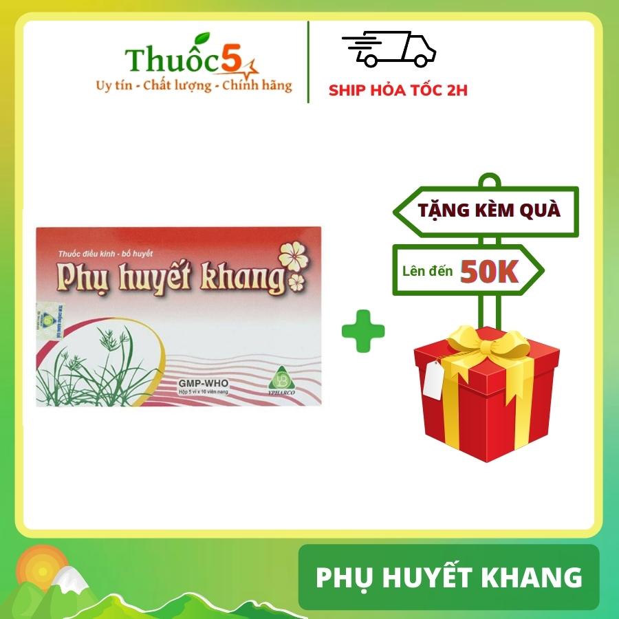 [GIÁ GỐC] Phụ Huyết Khang Ngăn Ngừa Rối Loạn Kinh Nguyệt Hộp 50 viên