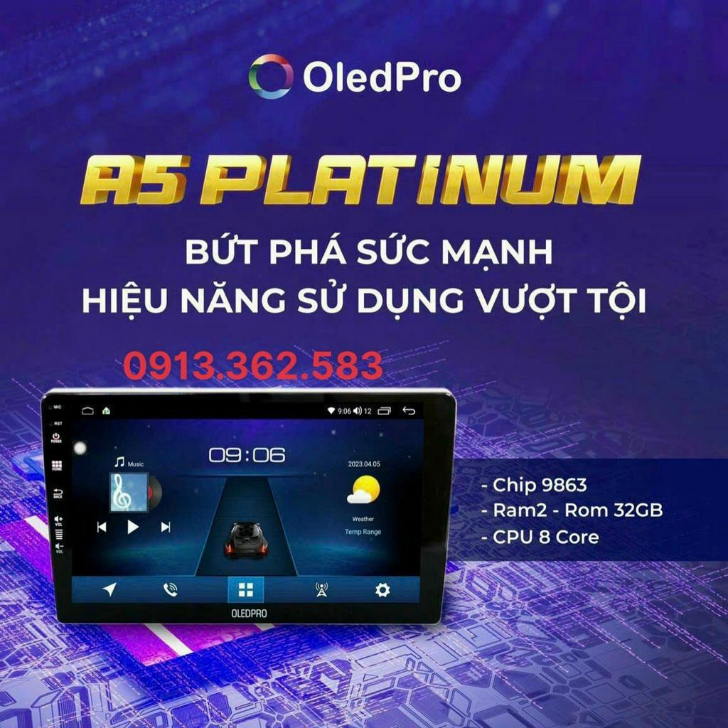 CHÍNH HÃNG BH điện tử trên Oledpro.vn, Tặng VIETMAP S2- Màn Hình DVD Android OledPro A5 Platinum RAM 2G+32GB,Chip 8 nhân