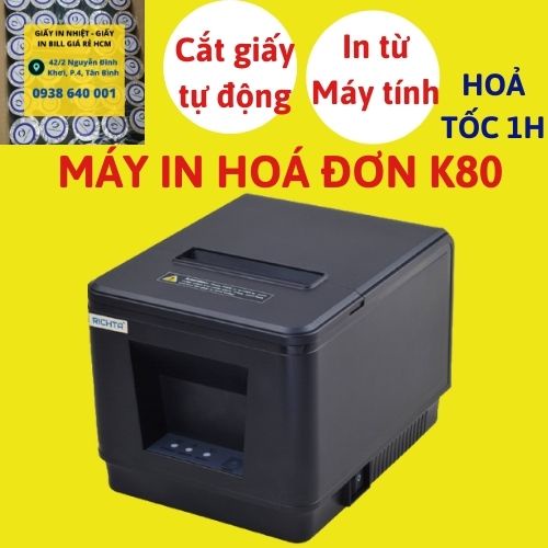 [Chính Hãng] Máy In Nhiệt, In Hoá Đơn, In Bill K80 (Tự Động Cắt Giấy) In Từ Máy Tính