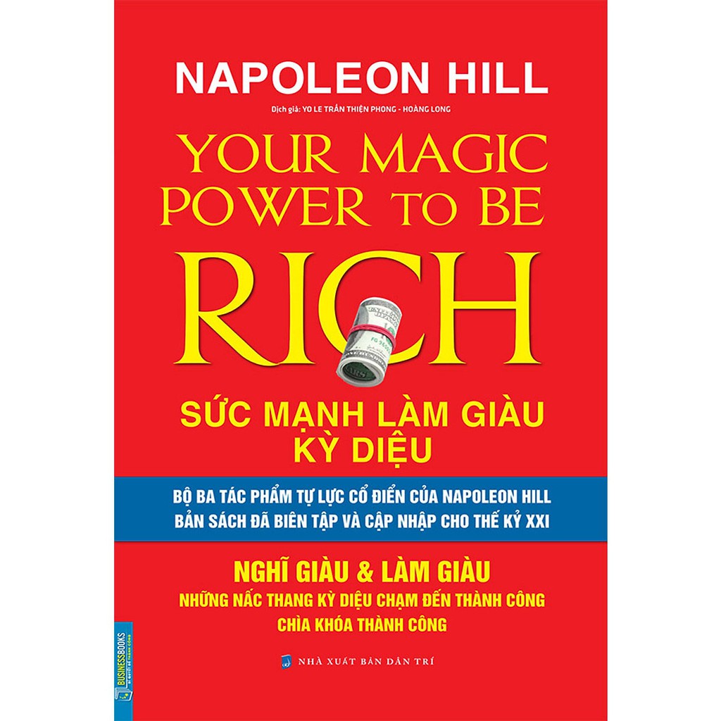 Sách: Napoleon Hill Sức mạnh làm giàu kỳ diệu-Nghĩ giàu & Làm giàu