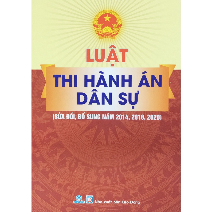 Sách - Luật thi hành án dân sự (Sửa đổi, bổ sung năm 2014, 2018, 2020) - ndbooks