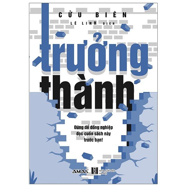 Sách - Trưởng Thành - Đừng Để Đồng Nghiệp Đọc Cuốn Sách Này Trước Bạn!