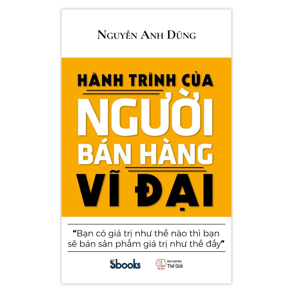 Sách - Hành trình của người bán hàng vĩ đại (Nguyễn Anh Dũng)