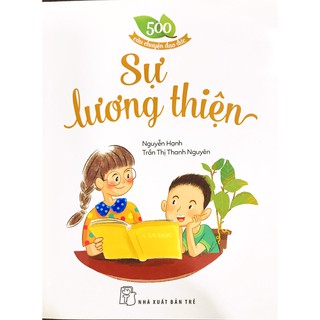 Sách - 500 Câu Chuyện Đạo Đức - Sự Lương Thiện