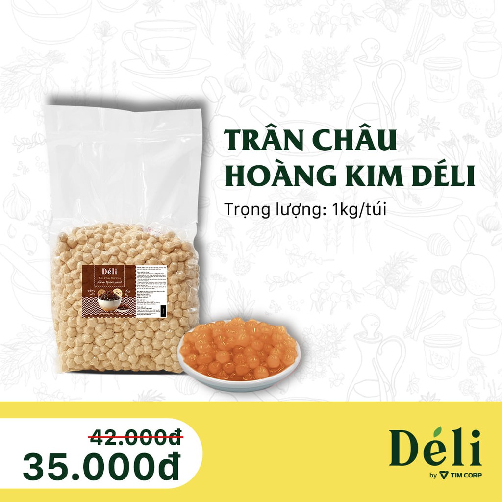 Trân châu Hoàng kim Déli [FreeShip xtra] TRÂN CHÂU HOÀNG KIM (1kg) Dai dai thơm thơm - Nguyên liệu pha trà sữ