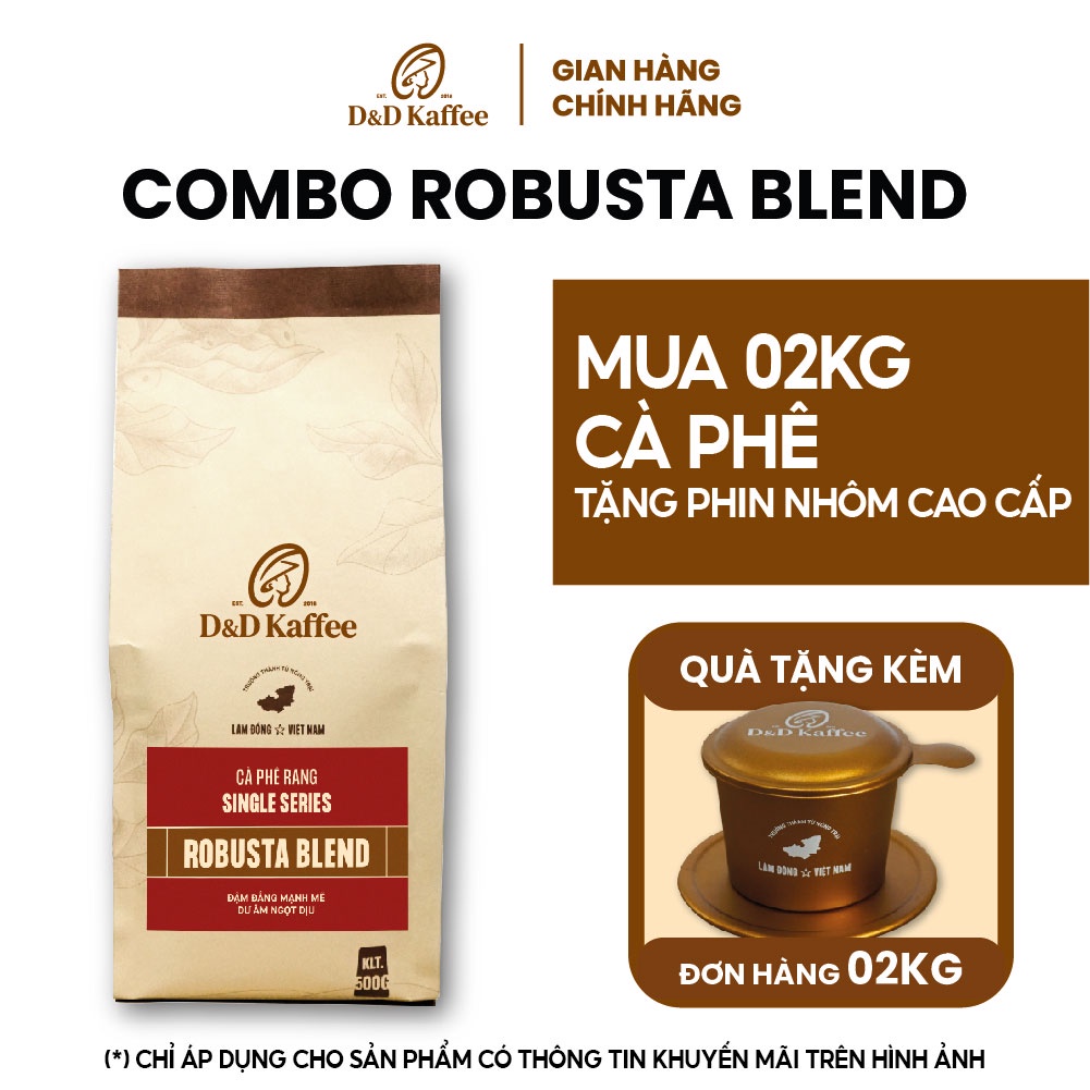 [Tặng Phin] Cà phê Pha Phin Robusta Blend, cà phê nguyên chất 100% - 02kg - D&D Kaffee