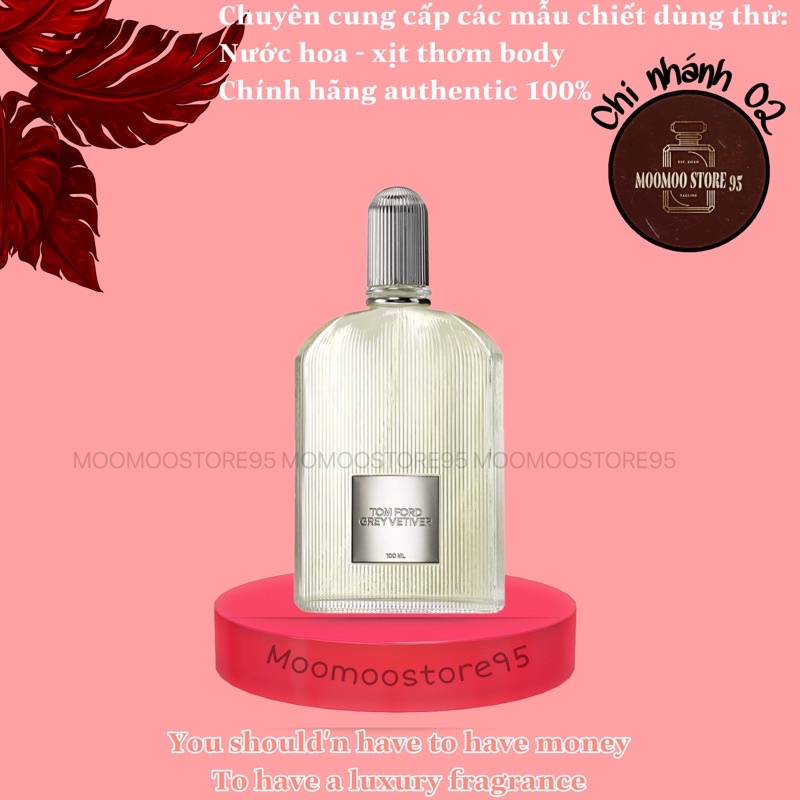 Nước hoa Nam dùng thử Tom Ford Grey Vertiver ᵐᵒᵒˢᵗᵒʳᵉ⁶⁹⁶⁹